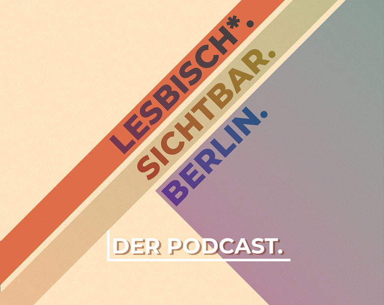 cover podcast lesbisch sichtbar berlin
