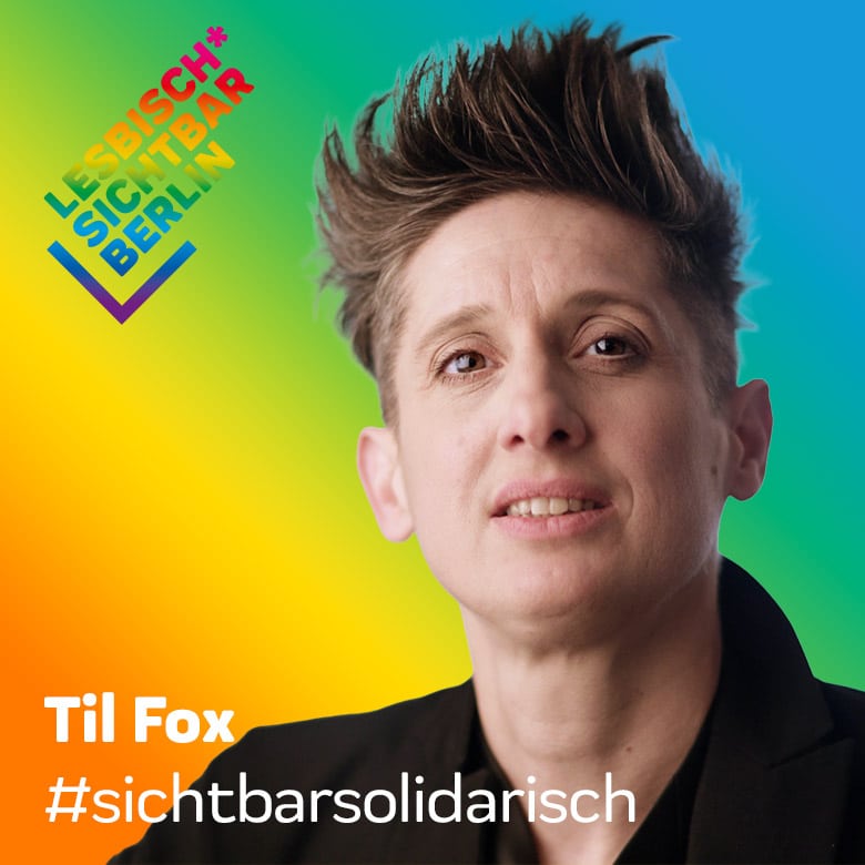 3 Fragen an Til Fox #sichtbarsolidarisch